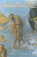 Michelangelo & the Human Dignity: An Anthropoligcal Reading of the Sistine Frescoes 8170863678 Book Cover