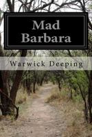 Mad Barbara: Large Print 1981828389 Book Cover