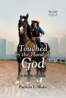 Touched by the Hand of God: In the City of Angels SEND ME! 1997587386 Book Cover