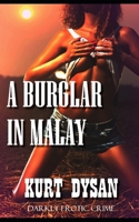 A Burglar in Malay 1479210234 Book Cover