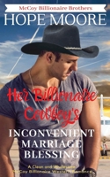 Her Billionaire Cowboy's Inconvenient Marriage Blessing 1646259696 Book Cover