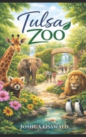 TULSA ZOO B0FQ47YTMM Book Cover