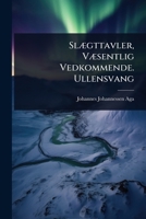 SlÃ]gttavler, VÃ]sentlig Vedkommende. Ullensvang (Norwegian Edition) 1023704293 Book Cover