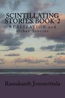 Scintillating Stories. Book-2: Realization and Other Stories 1537743708 Book Cover