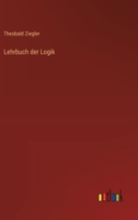 Lehrbuch der Logik 3368665847 Book Cover