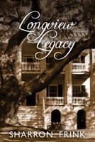 Longview Legacy 1470139901 Book Cover