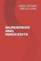 MURDERERS AND INNOCENTS B0F84FY1LB Book Cover