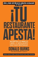 ¡Tu Restaurante Apesta!: Acepta lo malo. Libera tu restaurante. Haz que destaque. B0BTNZ8P2Y Book Cover