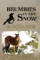 Brumbies in the Snow 1925759318 Book Cover