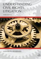 Understanding Civil Rights Litigation 1531022340 Book Cover
