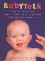 BabyTalk: Strengthen Your Child's Ability to Listen, Understand, and Communicate 0345437071 Book Cover