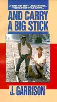 And Carry a Big Stick 0870673718 Book Cover