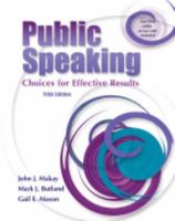Public Speaking: Choices for Effective Results 0757529313 Book Cover