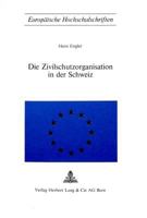 Die Zivilschutzorganisation in Der Schweiz 3261000872 Book Cover