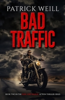 Bad Traffic 195986601X Book Cover