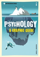 Introducing Psychology: A Graphic Guide 1840465867 Book Cover