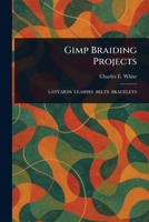 Gimp Braiding Projects 9355897871 Book Cover