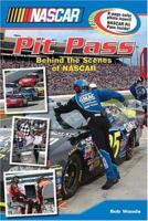 NASCAR Pit Pass: Behind the Scenes of NASCAR 0794406017 Book Cover