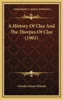 A History of Clee and the Thorpes of Clee B0FK2WHKLT Book Cover