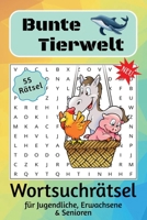 Bunte Tierwelt Wortsuchrätsel für Jugendliche, Erwachsene und Senioren: Wörter suchen mit einfach zu lesender Schrift vom Hai über Gepard bis hin zur ... Urlaub / als kleine Pause (German Edition) B0DV3TVX2L Book Cover