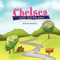 Chelsea and the Rest Stop Kitten 1441548475 Book Cover