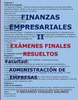 FINANZAS EMPRESARIALES II-EXÁMENES FINALES RESUELTOS: Facultad: ADMINISTRACIÓN DE EMPRESAS (Spanish Edition) 1090378122 Book Cover