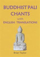 Buddhist Pali Chants with English Translations 0995634629 Book Cover