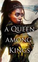 A Queen Among Kings 1091148503 Book Cover