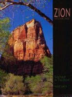 Zion National Park: Sanctuary In The Desert 1580710204 Book Cover