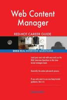 Web Content Manager Red-Hot Career Guide; 2552 Real Interview Questions 1987602684 Book Cover