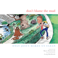 Don't Blame the Mud 1948130963 Book Cover