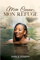 Mon Coeur, Mon Refuge (French Edition) B0H3MNHMR3 Book Cover