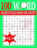 100 Word Search Puzzle Book For Adults: Word Search Puzzles for Adults and Seniors 8.5 x 0.58 x 11 inches Vol 9 B08MSHBYGW Book Cover