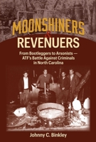 Moonshiners & Revenuers 1948901668 Book Cover