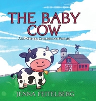 The Baby Cow & Other Children's Poems 1954819218 Book Cover