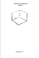 Visually Complacent Poems 1304780597 Book Cover