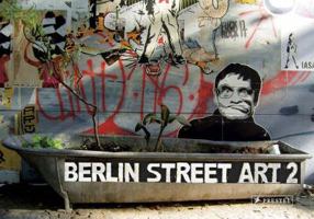 Berlin Street Art 2 (Street Art) (Street Art) 3791340697 Book Cover