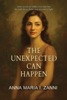 The Unexpected Can Happen 1918156441 Book Cover