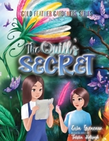 The Quill's Secret (The Gold Feather Gardeners, #2) 1733619887 Book Cover