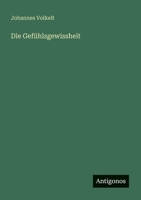 Die Gefühlsgewissheit 3368418165 Book Cover