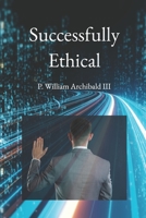 Successfully Ethical B099C12DR4 Book Cover