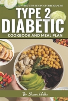 Diabetic Cook Book for Type 2: Reverse type 2 Diabetes cookbook and Meal Plan for beginners 2024 with simple and easy Low carb recipes B0CQQRX6ZY Book Cover