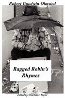 Ragged Robin's Rhymes 0981729126 Book Cover