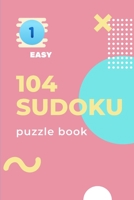 104 Sudoku Puzzle Book: 104 Sudoku Puzzle Book B08GFX3Q39 Book Cover