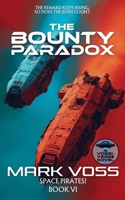 The Bounty Paradox: A Science-Fiction Adventure (Space Pirates!) 1916970885 Book Cover