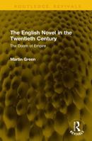 The English Novel in the Twentieth Century: The Doom of Empire (Routledge Revivals) 1041313616 Book Cover