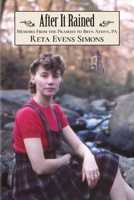 After It Rained: Memoirs from the Prairies to Bryn Athyn, PA 0999267213 Book Cover