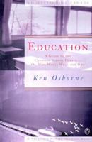 Education: A Guide to the Canadian School Debate - Or, Who Wants What and Why 0140284435 Book Cover