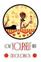 Love Yourself First 1438946880 Book Cover