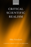 Critical Scientific Realism (Clarendon Library of Logic and Philosophy) 0198238339 Book Cover